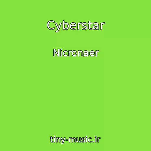 کاور آهنگ Cyberstar از Nicronaer