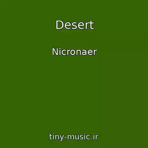 کاور آهنگ Desert از Nicronaer