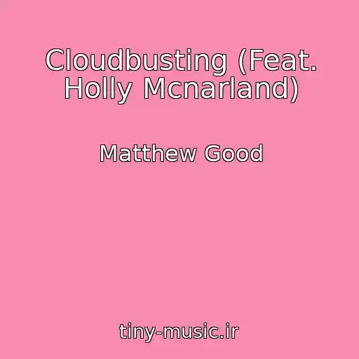 کاور آهنگ Cloudbusting (Feat. Holly Mcnarland) از Matthew Good