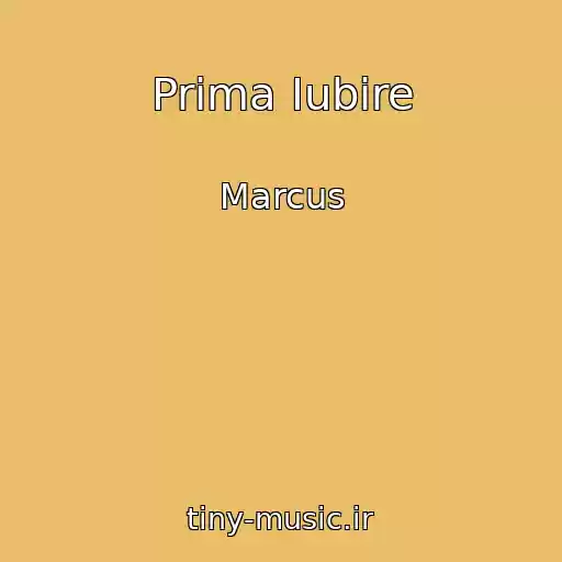 کاور آهنگ Prima Iubire از Marcus