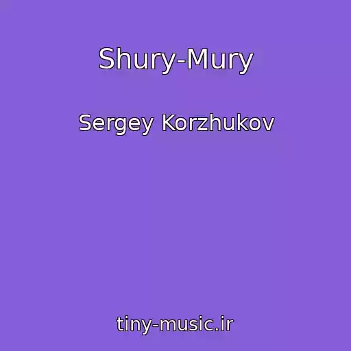کاور آهنگ Shury-Mury از Sergey Korzhukov