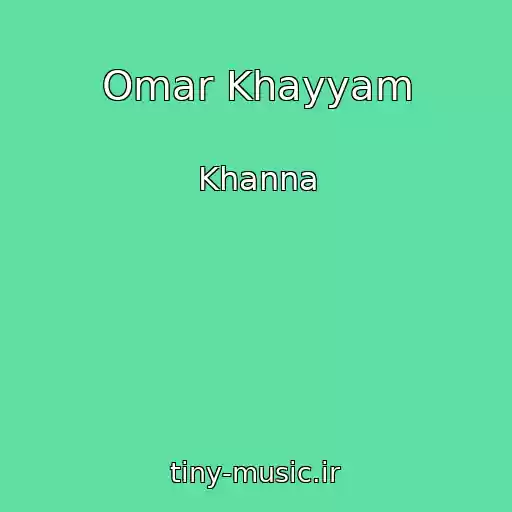 کاور آهنگ Omar Khayyam از Khanna