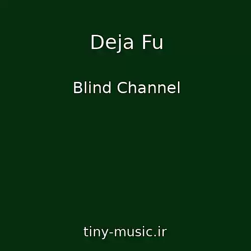 کاور آهنگ Deja Fu از Blind Channel