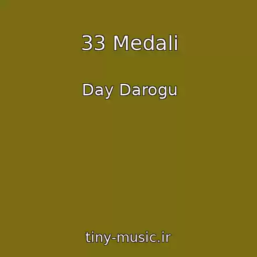 کاور آهنگ 33 Medali از Day Darogu