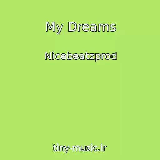 کاور آهنگ My Dreams از Nicebeatzprod