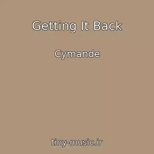 کاور آهنگ Getting It Back از Cymande