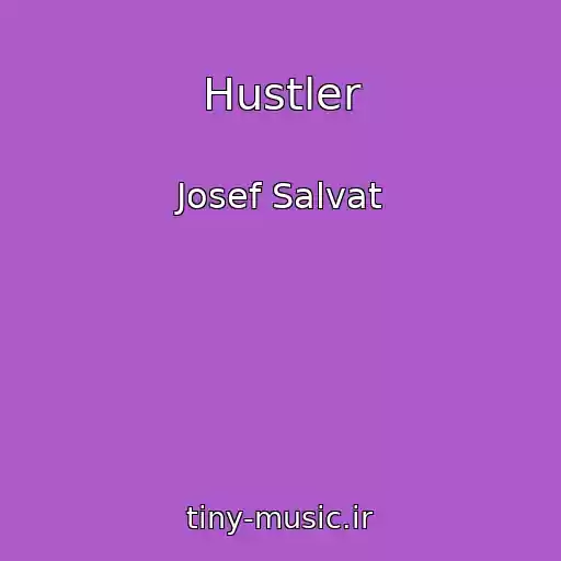 کاور آهنگ Hustler از Josef Salvat