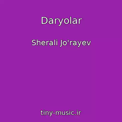 کاور آهنگ Daryolar از Sherali Jo'rayev