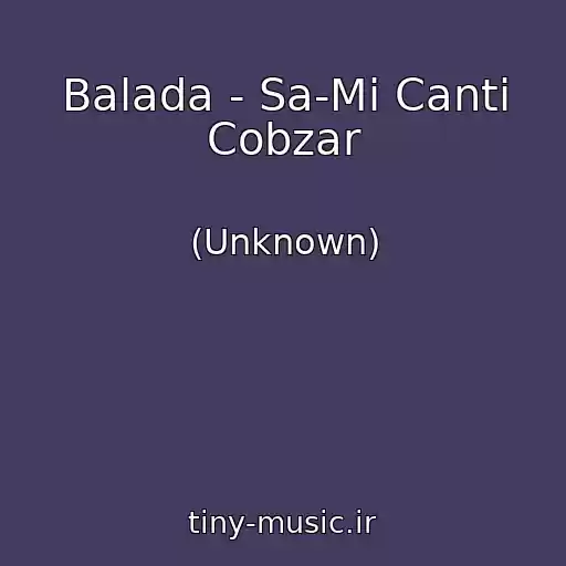 کاور آهنگ Balada - Sa-Mi Canti Cobzar از (Unknown)