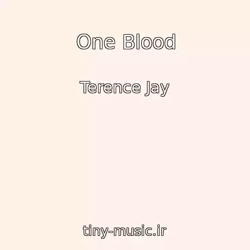 کاور آهنگ One Blood از Terence Jay