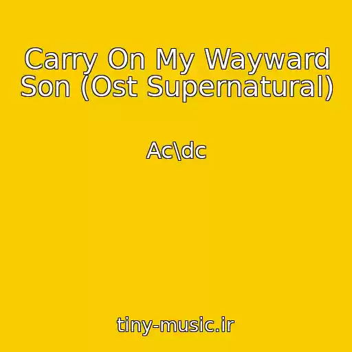 کاور آهنگ Carry On My Wayward Son (Ost Supernatural) از Ac\dc