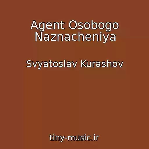 کاور آهنگ Agent Osobogo Naznacheniya از Svyatoslav Kurashov