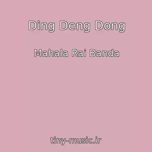 کاور آهنگ Ding Deng Dong از Mahala Rai Banda