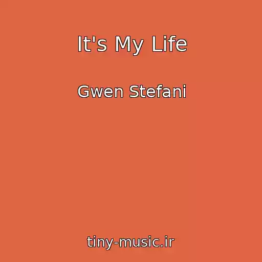کاور آهنگ It's My Life از Gwen Stefani