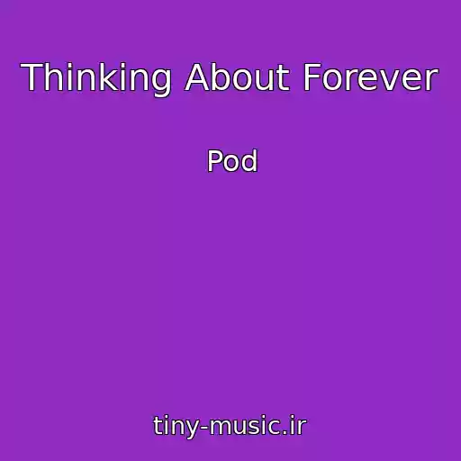 کاور آهنگ Thinking About Forever از Pod