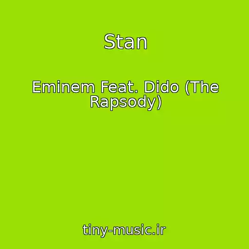 کاور آهنگ Stan از Eminem Feat. Dido (The Rapsody)