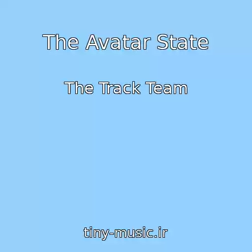 کاور آهنگ The Avatar State از The Track Team