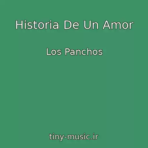 کاور آهنگ Historia De Un Amor از Los Panchos