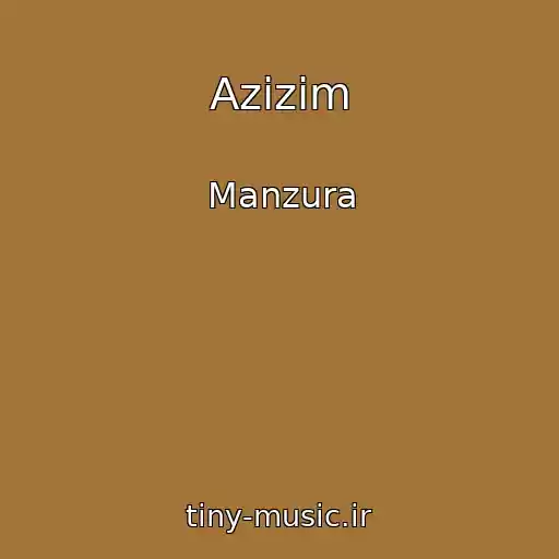 کاور آهنگ Azizim از Manzura