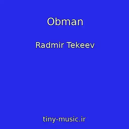 کاور آهنگ Obman از Radmir Tekeev