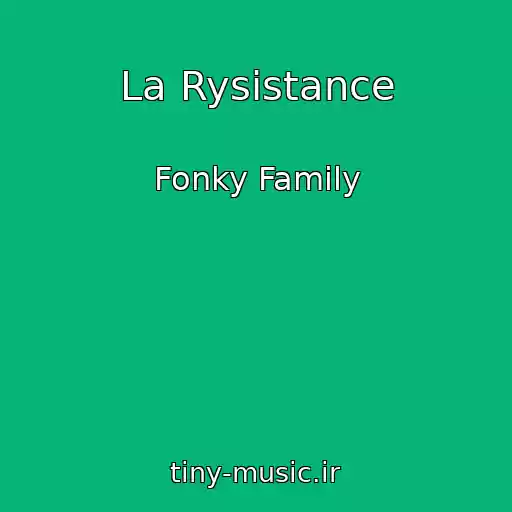 کاور آهنگ La Rysistance از Fonky Family