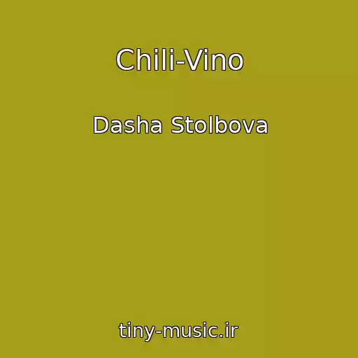کاور آهنگ Chili-Vino از Dasha Stolbova