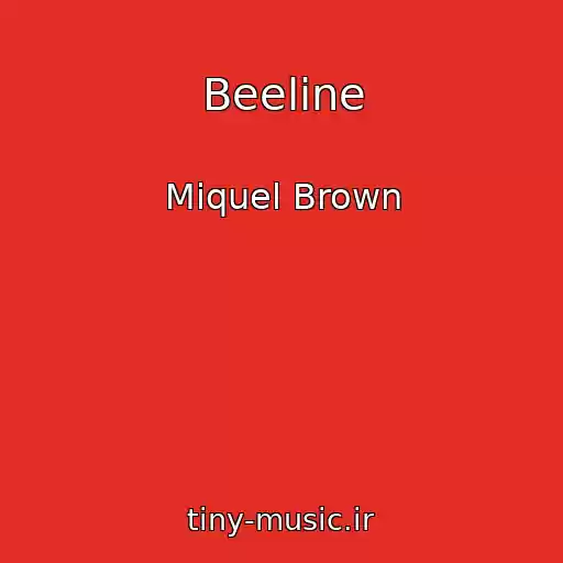 کاور آهنگ Beeline از Miquel Brown