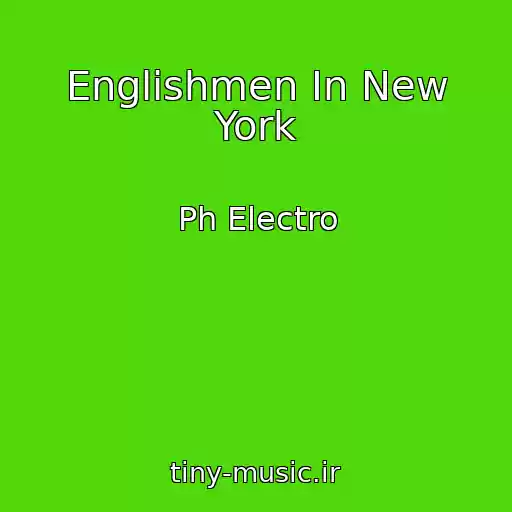 کاور آهنگ Englishmen In New York از Ph Electro