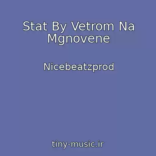 کاور آهنگ Stat By Vetrom Na Mgnovene از Nicebeatzprod
