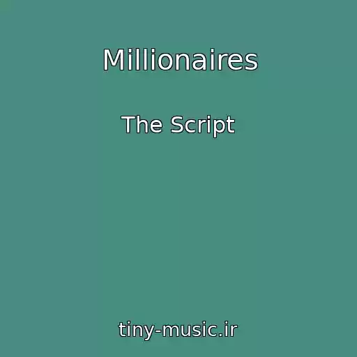 کاور آهنگ Millionaires از The Script