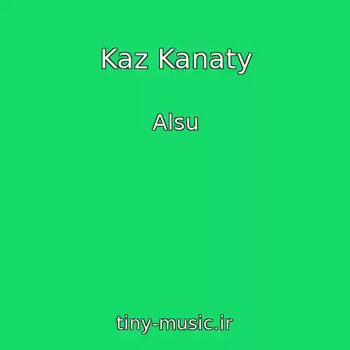 کاور آهنگ Kaz Kanaty از Alsu