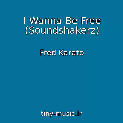 کاور آهنگ I Wanna Be Free (Soundshakerz) از Fred Karato