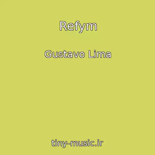 کاور آهنگ Refym از Gustavo Lima