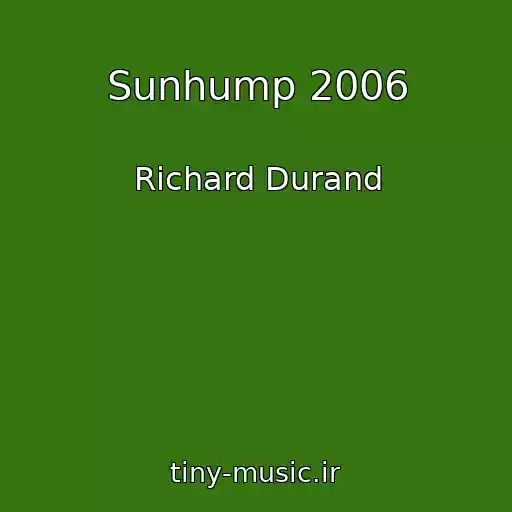 کاور آهنگ Sunhump 2006 از Richard Durand
