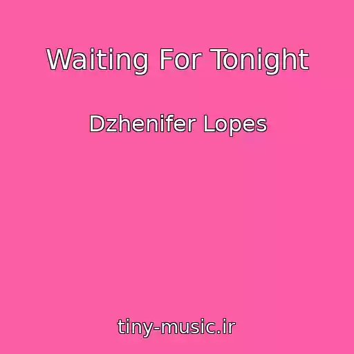 کاور آهنگ Waiting For Tonight از Dzhenifer Lopes