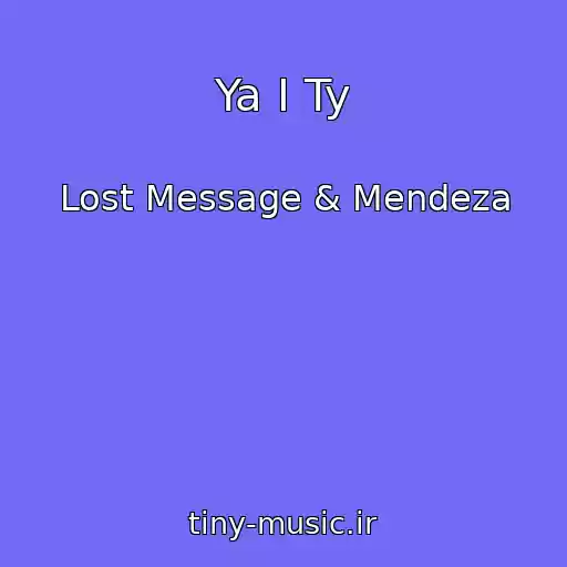 کاور آهنگ Ya I Ty از Lost Message & Mendeza