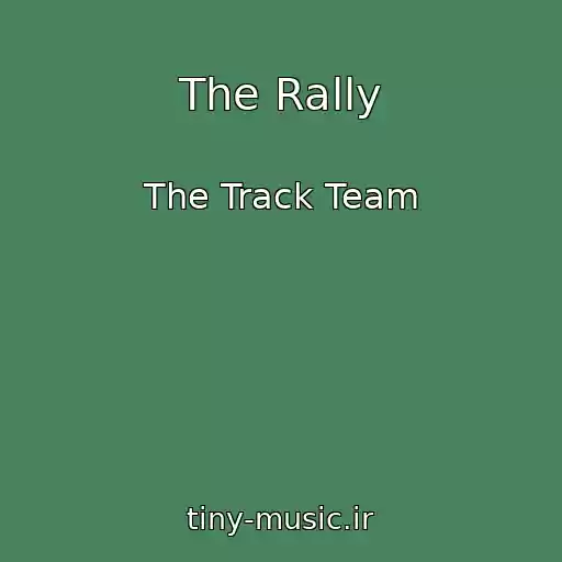 کاور آهنگ The Rally از The Track Team