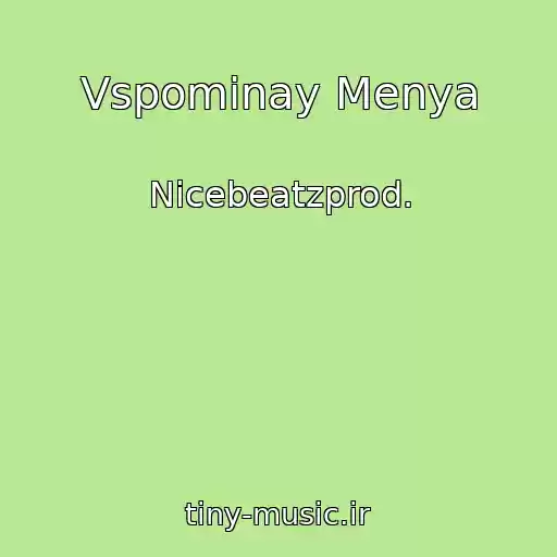 کاور آهنگ Vspominay Menya از Nicebeatzprod.
