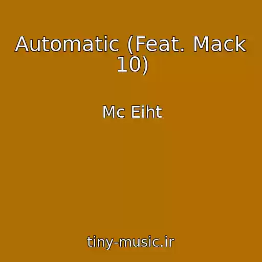 کاور آهنگ Automatic (Feat. Mack 10) از Mc Eiht