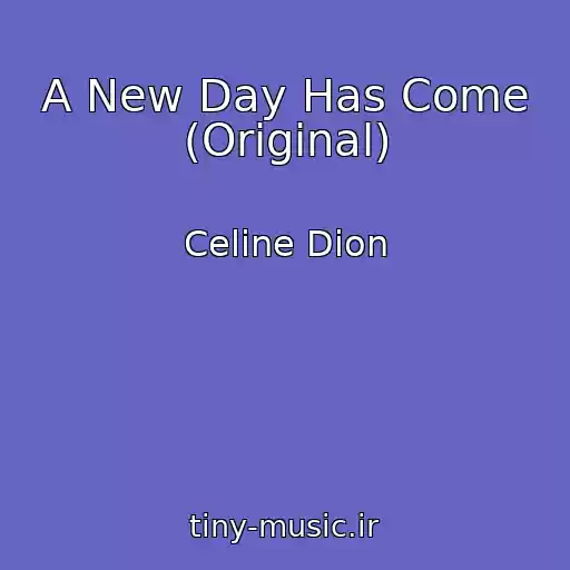 کاور آهنگ A New Day Has Come (Original) از Celine Dion