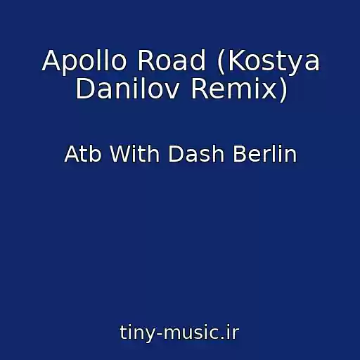 کاور آهنگ Apollo Road (Kostya Danilov Remix) از Atb With Dash Berlin