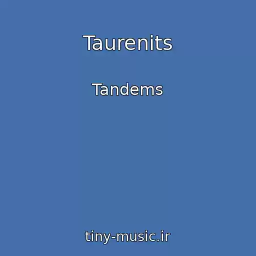 کاور آهنگ Taurenits از Tandems