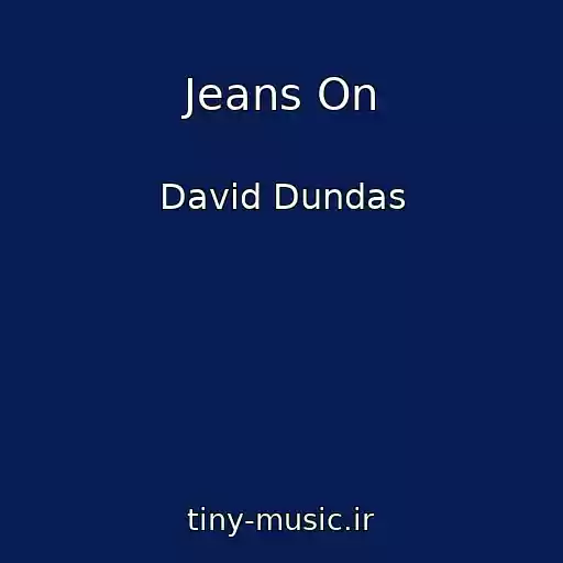 کاور آهنگ Jeans On از David Dundas