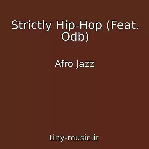 کاور آهنگ Strictly Hip-Hop (Feat. Odb) از Afro Jazz