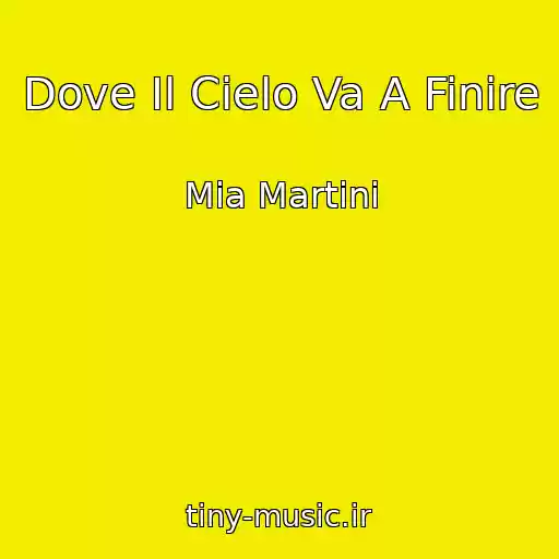 کاور آهنگ Dove Il Cielo Va A Finire از Mia Martini