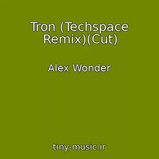 کاور آهنگ Tron (Techspace Remix)(Cut) از Alex Wonder
