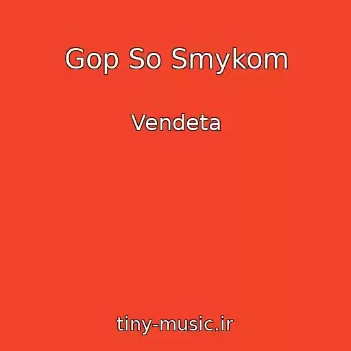 کاور آهنگ Gop So Smykom از Vendeta
