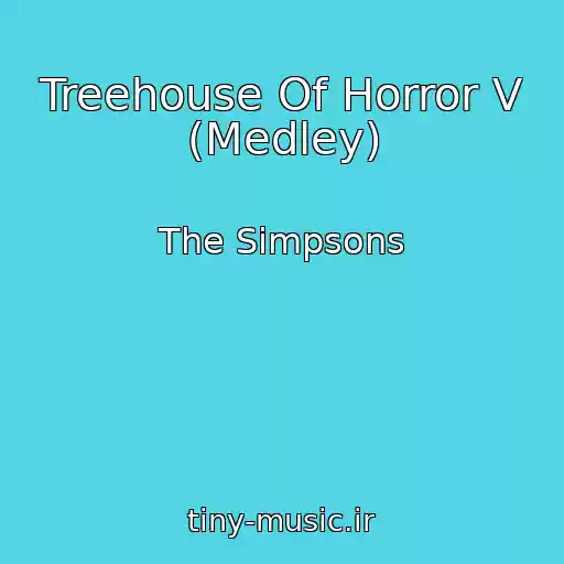 کاور آهنگ Treehouse Of Horror V (Medley) از The Simpsons