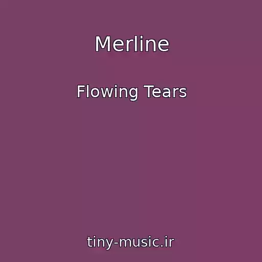 کاور آهنگ Merline از Flowing Tears