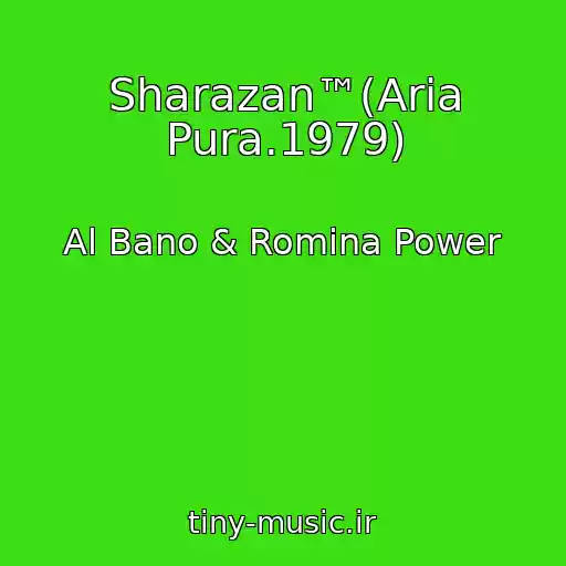 کاور آهنگ Sharazan™(Aria Pura.1979) از Al Bano & Romina Power